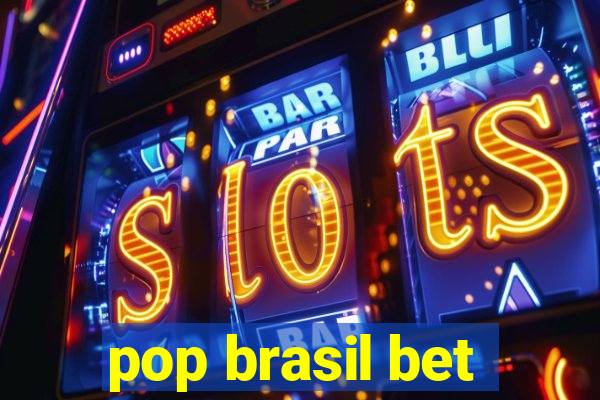 pop brasil bet